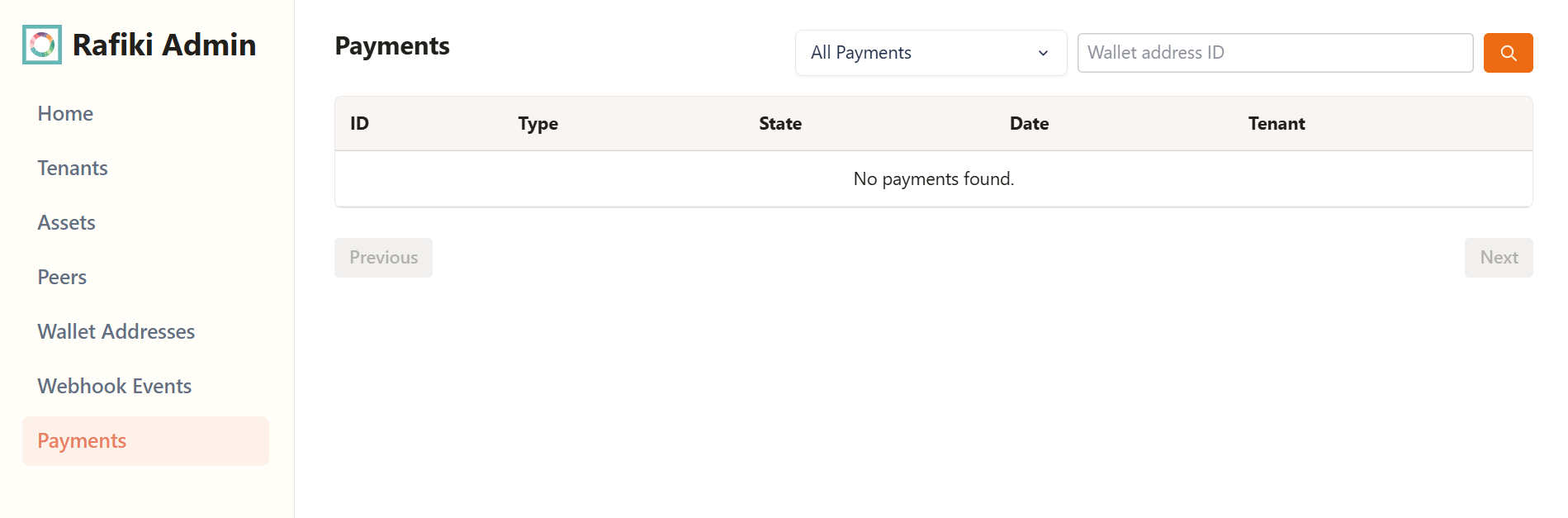 A screenshot of the Rafiki Admin application user interface displaying the "Payments" section. It shows an empty table  with a "No payments found" message, along with filter fields at the top for payment type and wallet address ID.